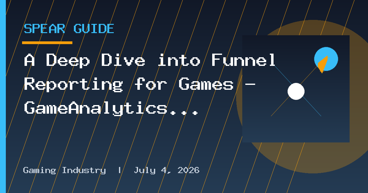 A Deep Dive into Funnel Reporting for Games — GameAnalytics