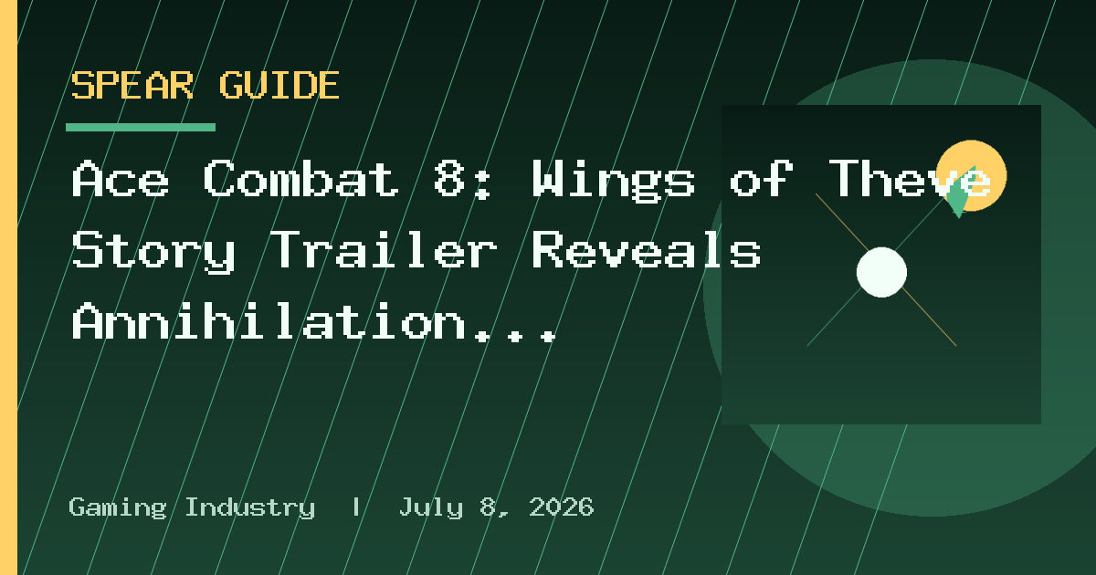 Ace Combat 8: Wings of Theve Story Trailer Reveals Annihilation Battles