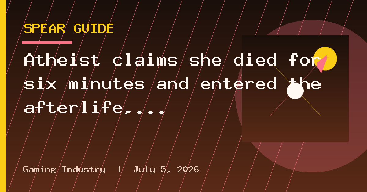 Atheist claims she died for six minutes and entered the afterlife, and came back