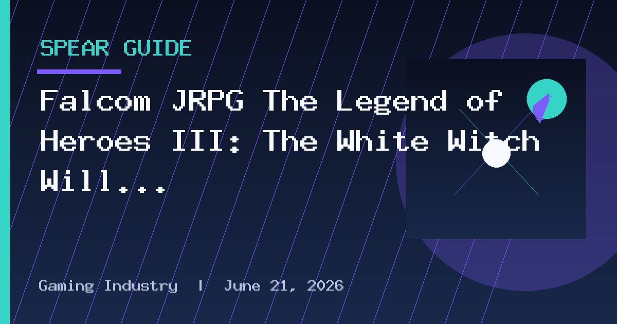 Falcom JRPG The Legend of Heroes III: The White Witch Will Return