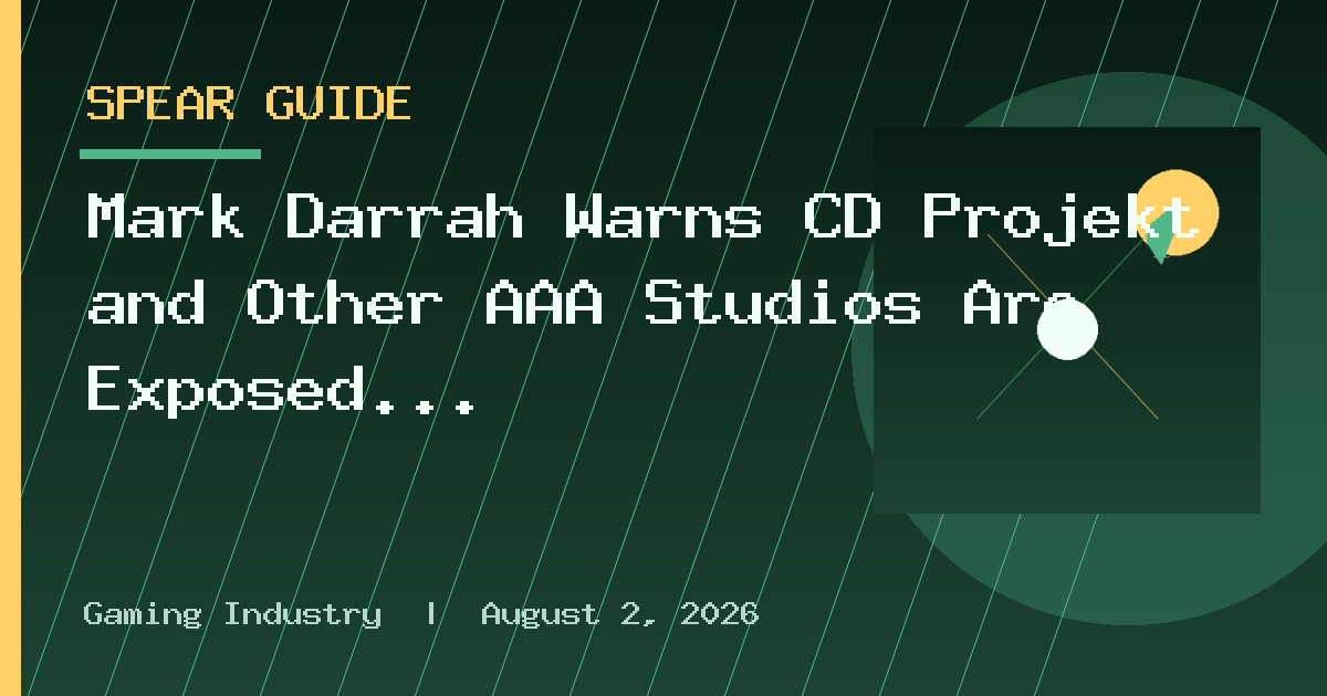 Mark Darrah Warns CD Projekt and Other AAA Studios Are Exposed by Soaring