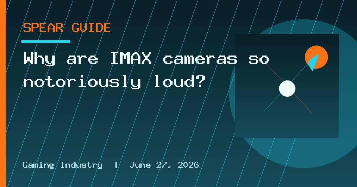 Why are IMAX cameras so notoriously loud?
